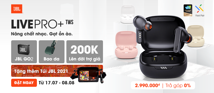 JBL LIVE PRO+ <BR> Đặt trước quà ngon