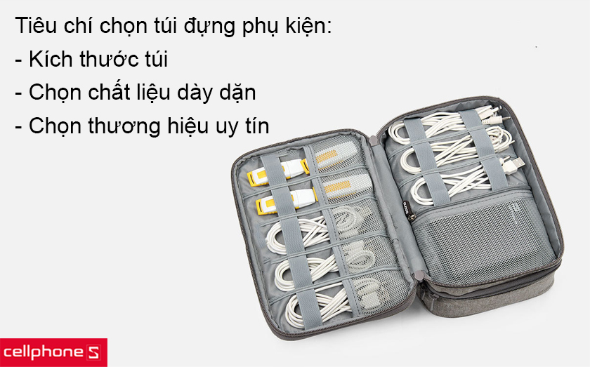 Tiêu chí chọn mua túi đựng phụ kiện
