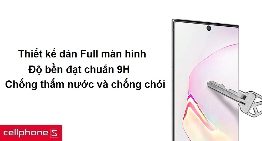Dán cường lực full màn hình Note 10, Note 10 Plus