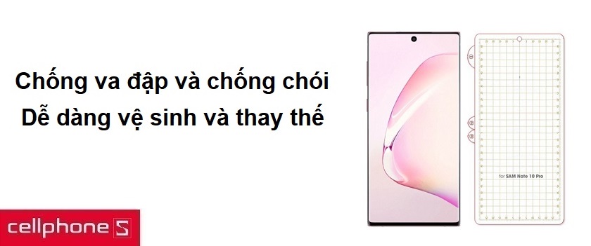 Tại sao nên dùng miếng dán màn hình Note 10, Note 10 Plus