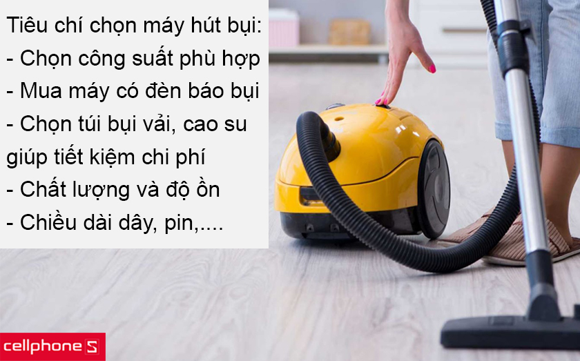 Tiêu chí chọn mua máy hút bụi tốt nhất