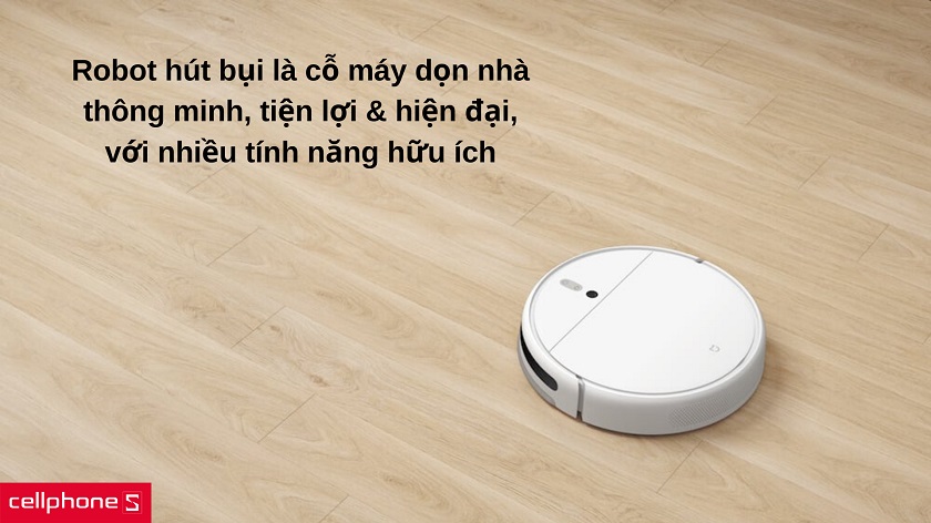 Robot hút bụi thông minh là gì?