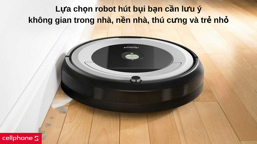 Tiêu chí lựa chọn robot hút bụi thông minh