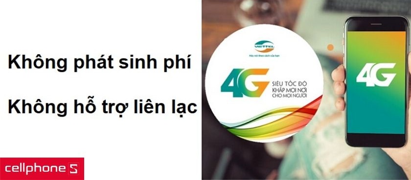 Không mất thêm bất cứ chi phí nào, là sim DATA không hỗ trợ liên lạc