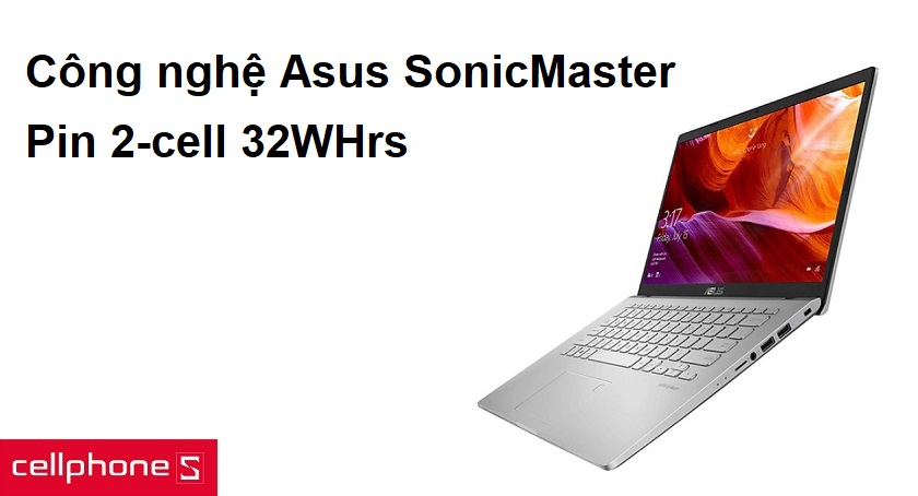 Công nghệ Asus SonicMaster cho âm thanh sống động, pin 2-cell 32WHrs