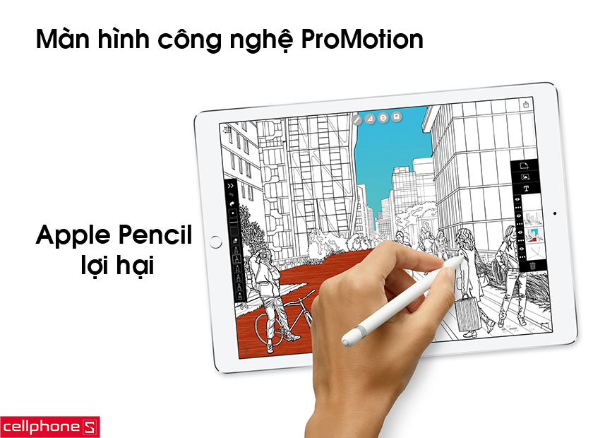 Màn hình công nghệ ProMotion và Apple Pencil lợi hại